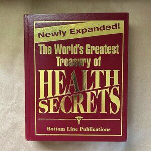 The World's Greatest Treasury of Health Secrets